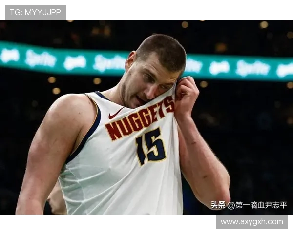 尼古拉·约基奇带领掘金崛起成为NBA新王朝的核心人物解析